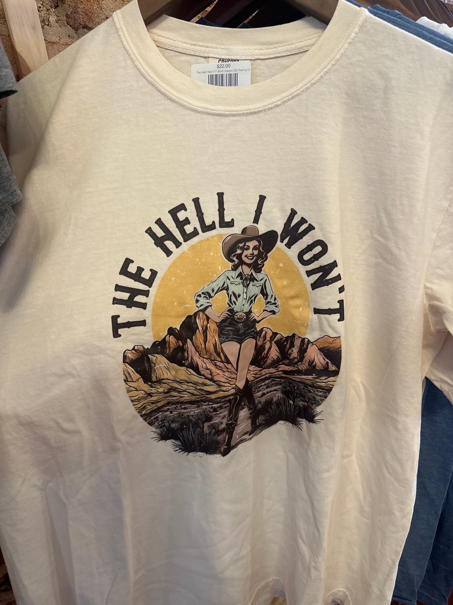 The Hell I Won't T-Shirt
