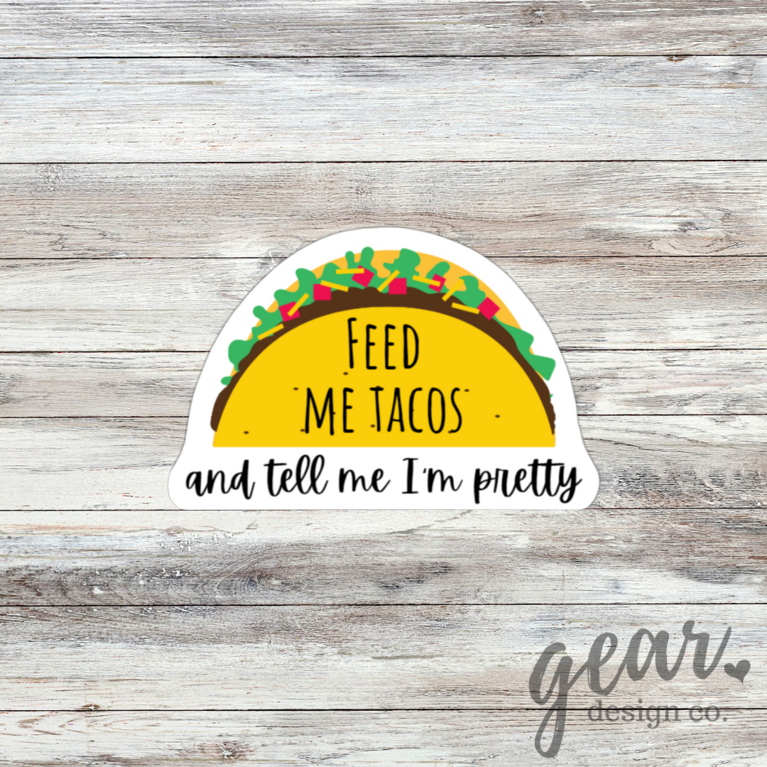 Feed Me Tacos Sticker