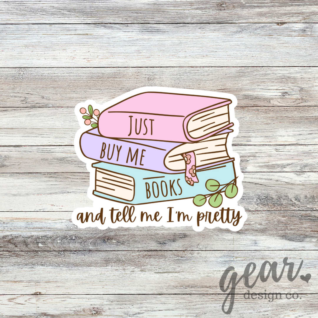Just Buy Me Books Sticker