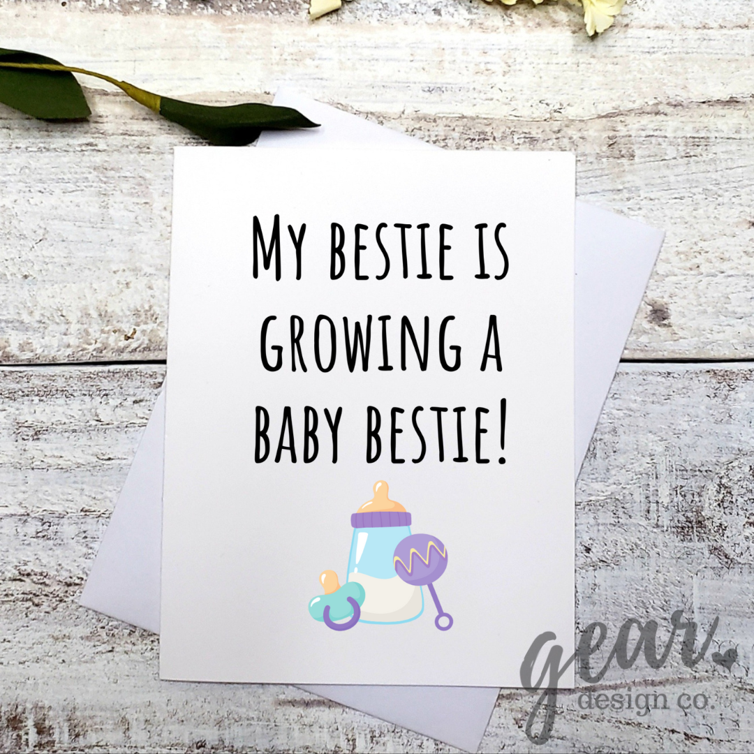 My Bestie Is Growing A Baby Bestie Card