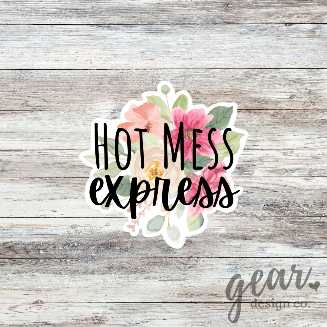 Hot Mess Express Sticker