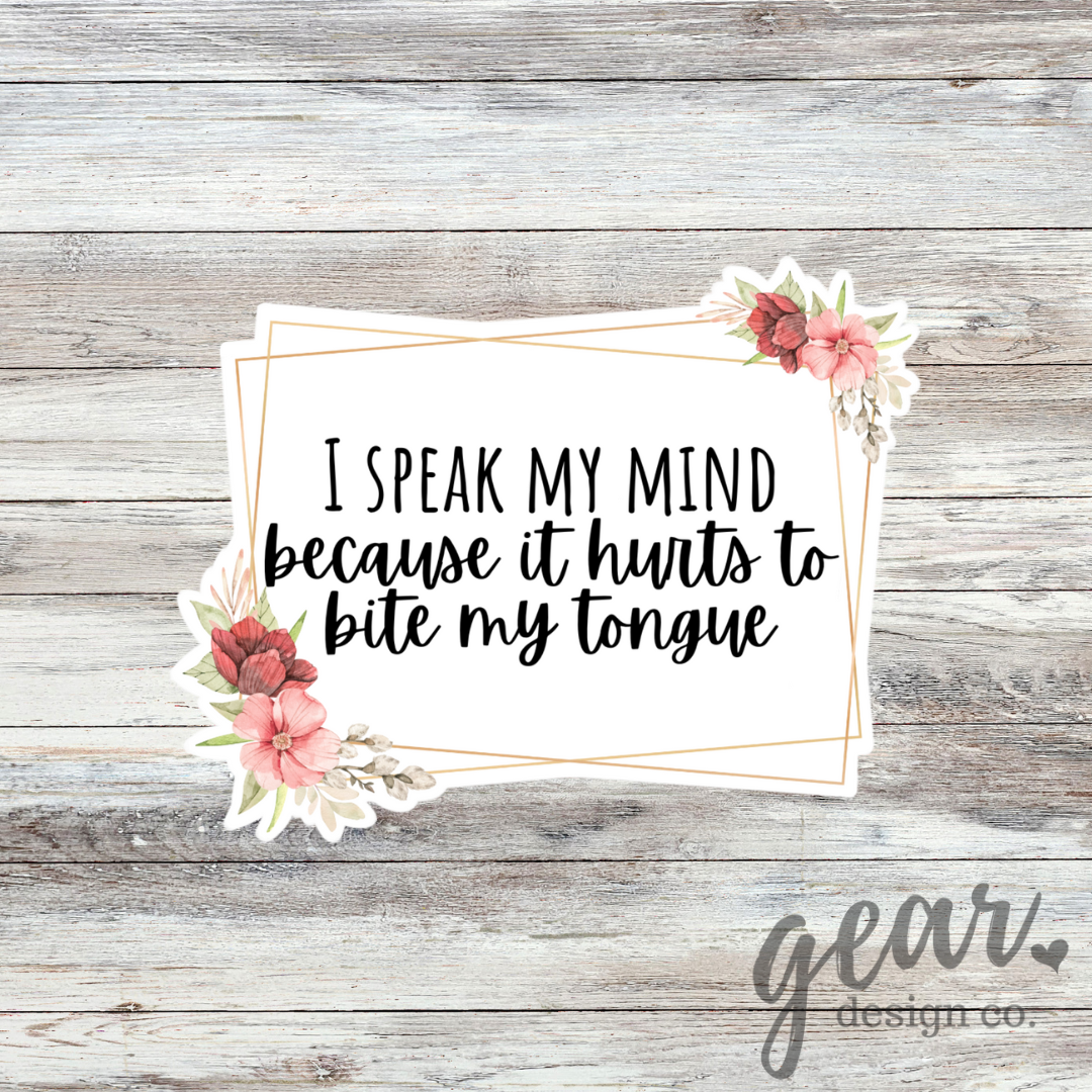 I Speak My Mind Sticker