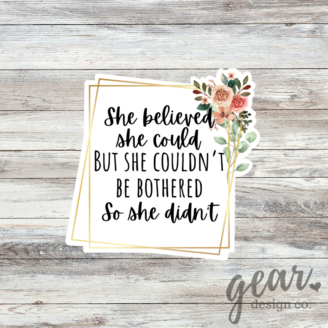 She Believed She Could Sticker