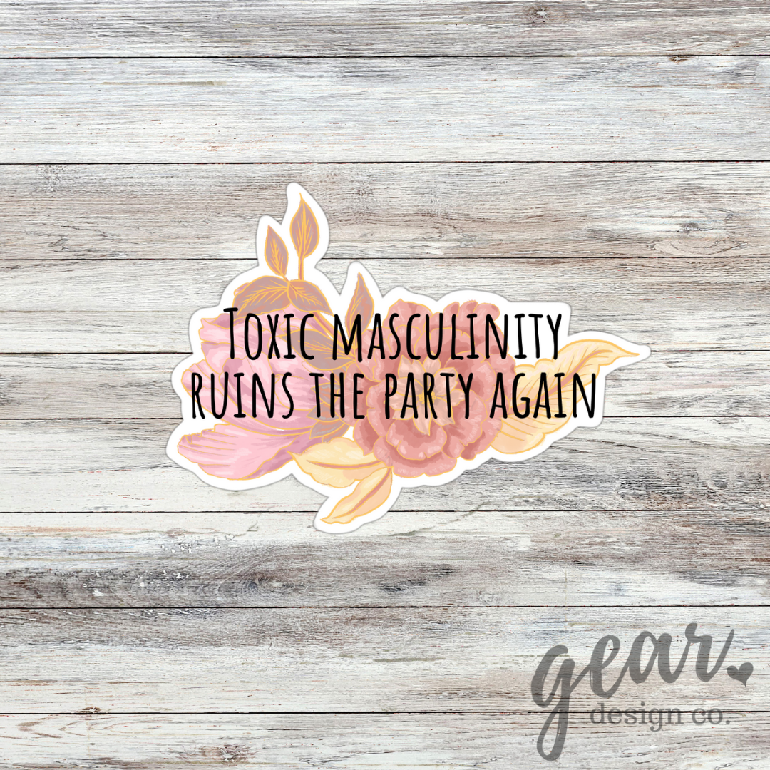 Toxic Masculinity Sticker