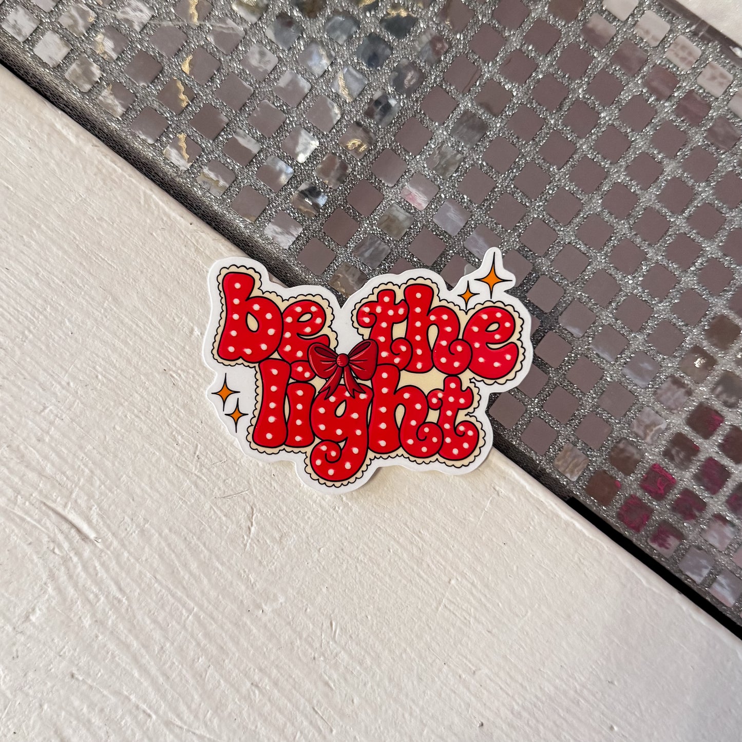 Be The Light Sticker
