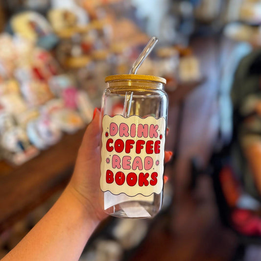 Drink Coffee Read Books Glass Can Cup