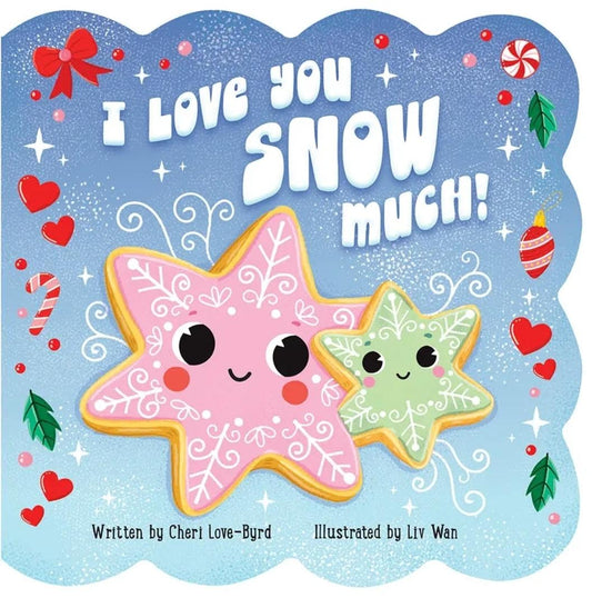 I Love You Snow Much