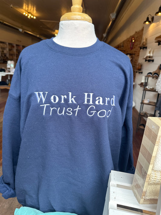Work Hard Trust God