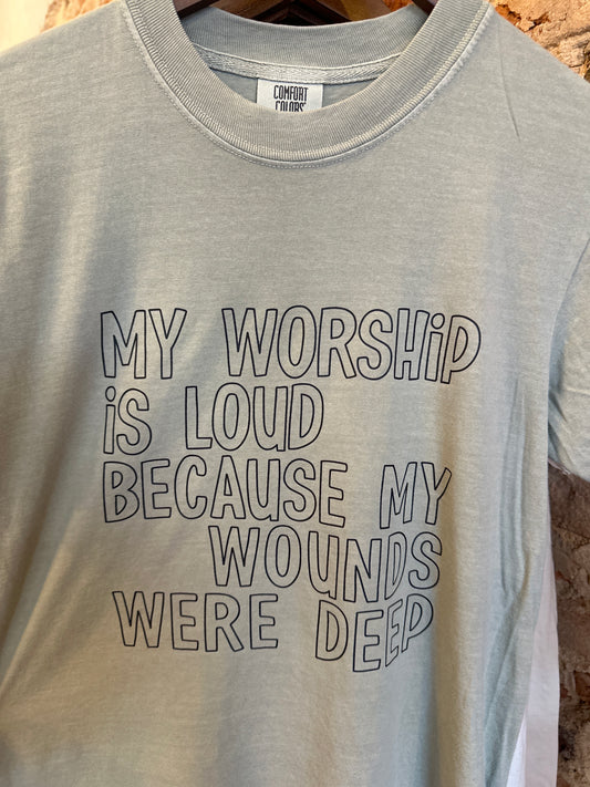 My Worship Is Loud | Sandstone Comfort Colors T-Shirt