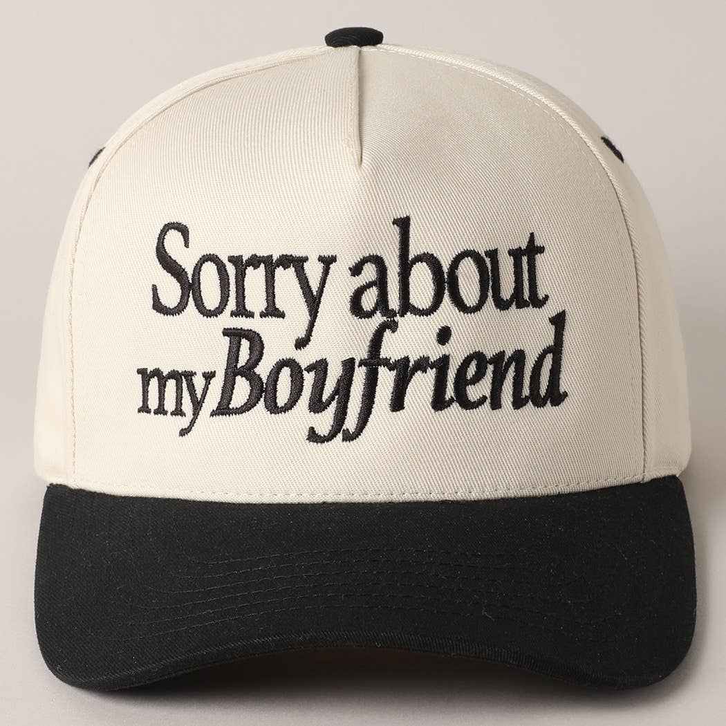 Sorry about my Boyfriend Trucker Hat