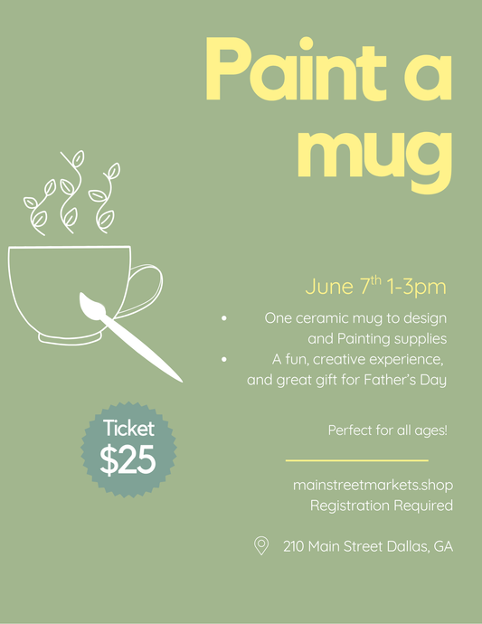 6/7/25 Paint-a-Mug - Dallas, GA