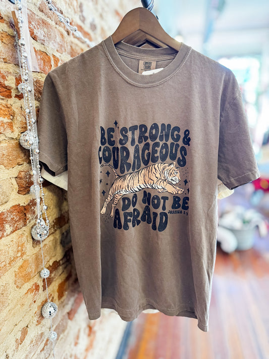 Be Strong & Courageous Joshua 1:9 Comfort Colors T-Shirt