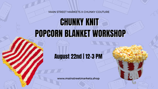 8/22/26 Popcorn Bucket Blanket Workshop - Dallas, GA 🍿