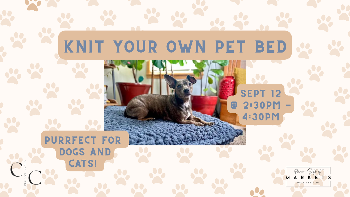 9/12/26 Knit Your Own Pet Bed - Dallas, GA