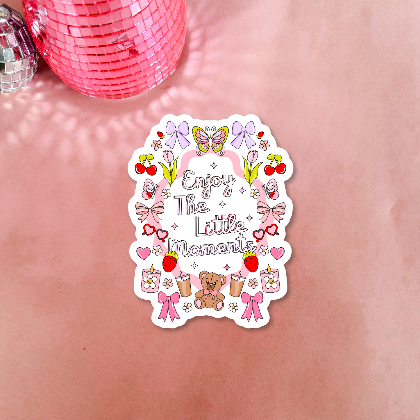 Enjoy The Little Moments Sticker