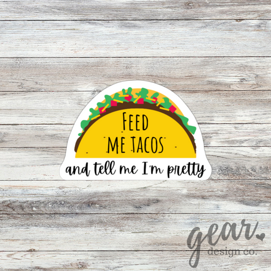 Feed Me Tacos Sticker