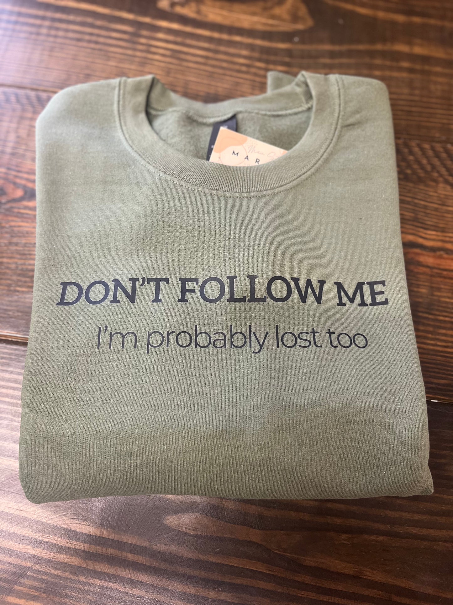Probably Lost Sweatshirt