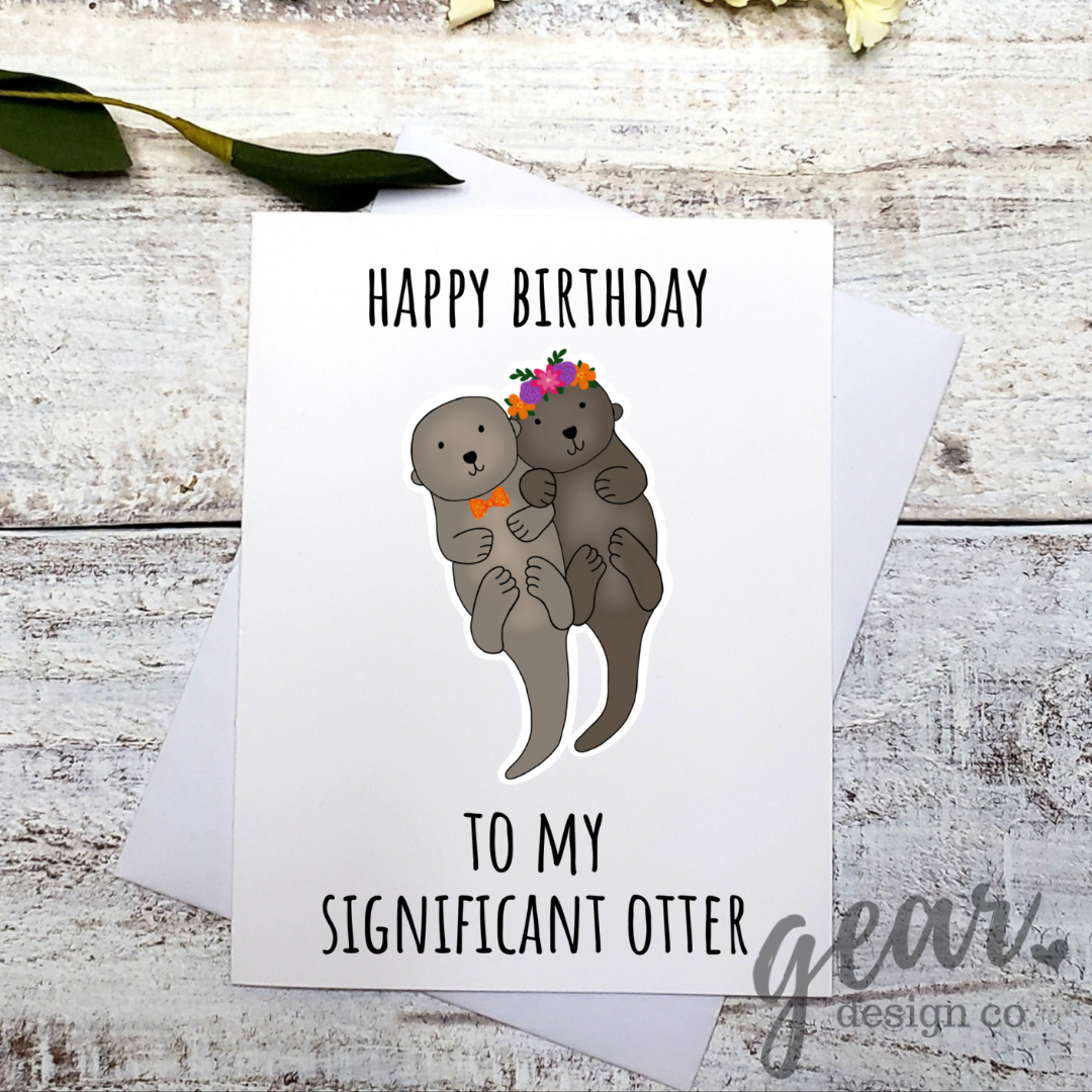 Happy Birthday To My Significant Otter Card