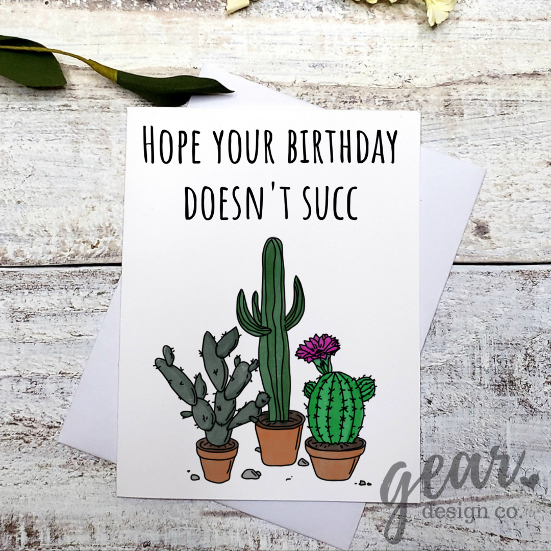Hope Your Birthday Doesn't Succ Card
