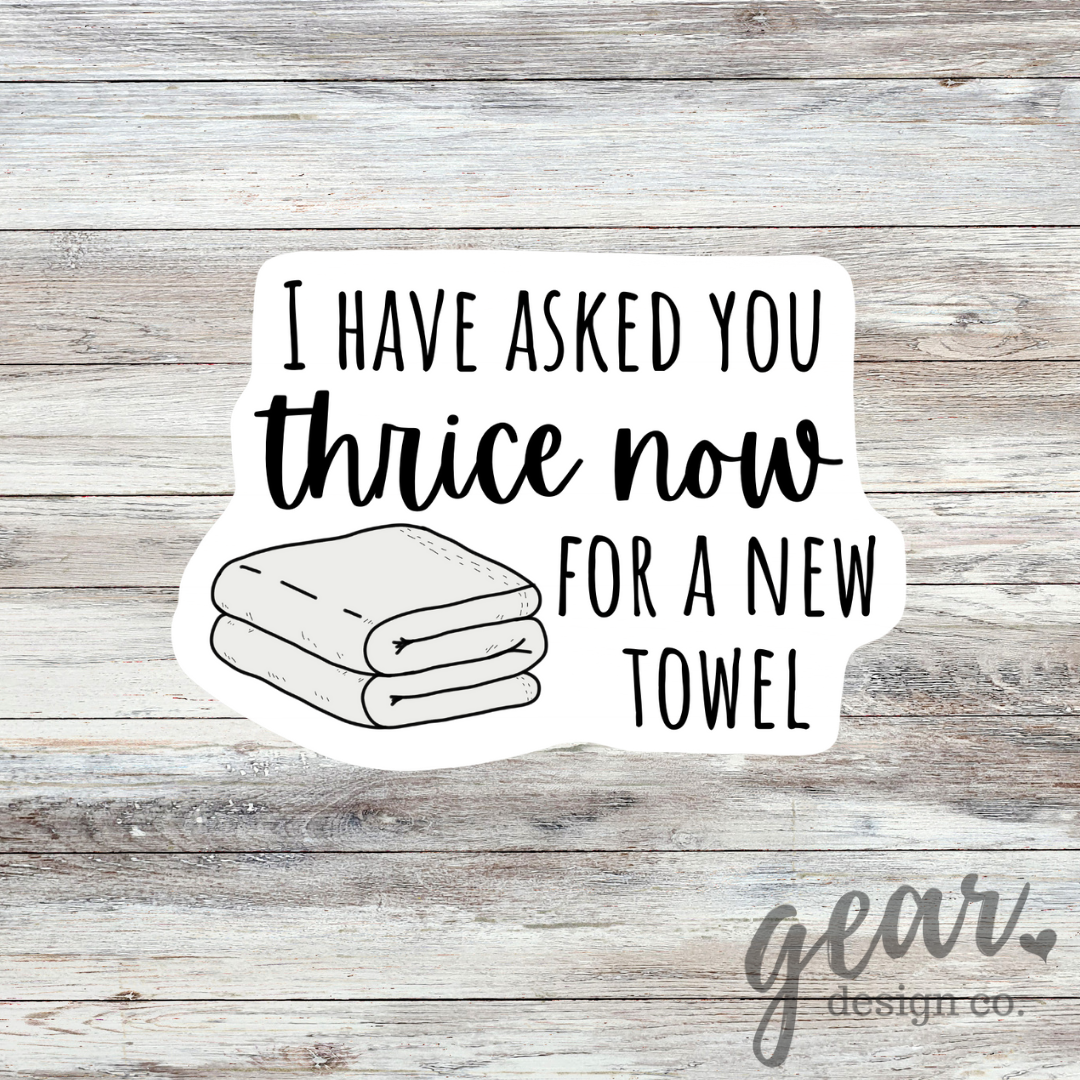 I Have Asked You Thrice Sticker