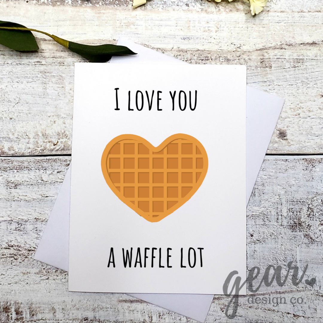 I Love You A Waffle Lot Card