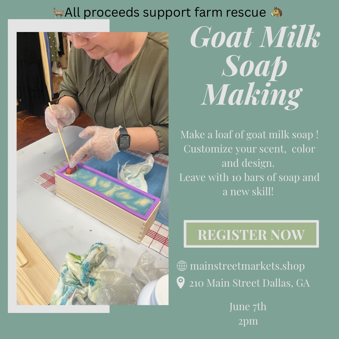 6/7/25 Goat Milk Soap Making Class
