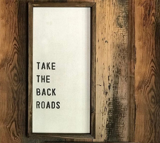 Take The Back Roads Wall Decor