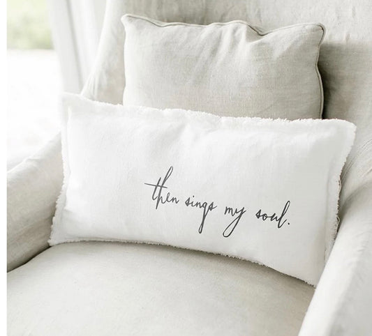 Then Sings My Soul - Lumbar Pillow