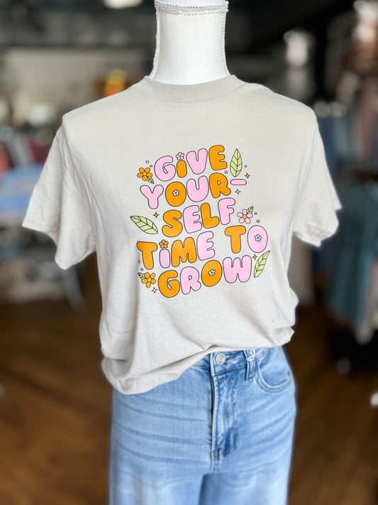 Give Yourself Time To Grow T-Shirt