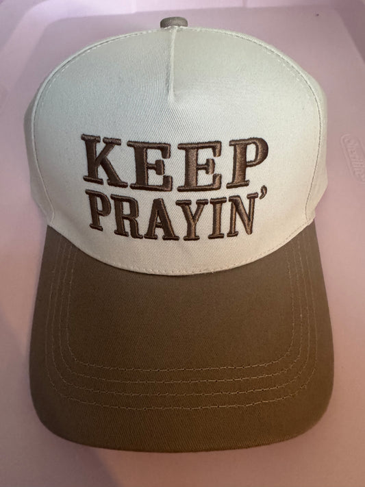 Keep Prayin' Cap