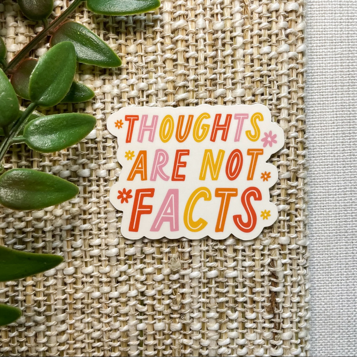 Thoughts Are Not Facts Sticker