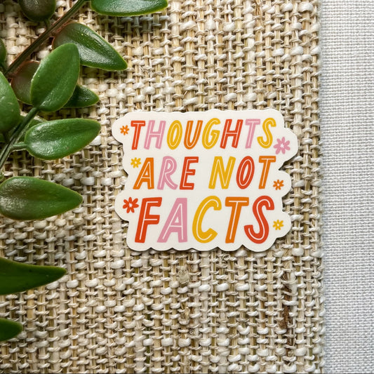 Thoughts Are Not Facts Sticker