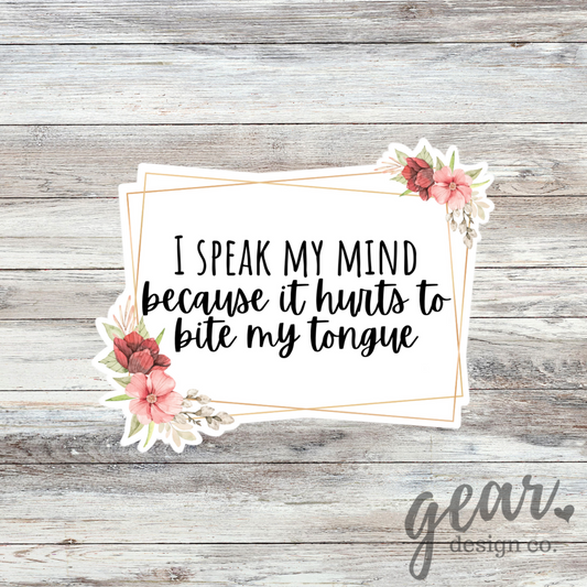 I Speak My Mind Sticker