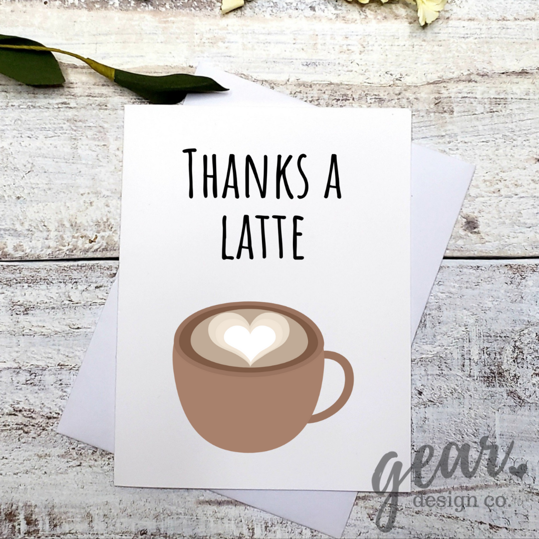 Thanks A Latte Card