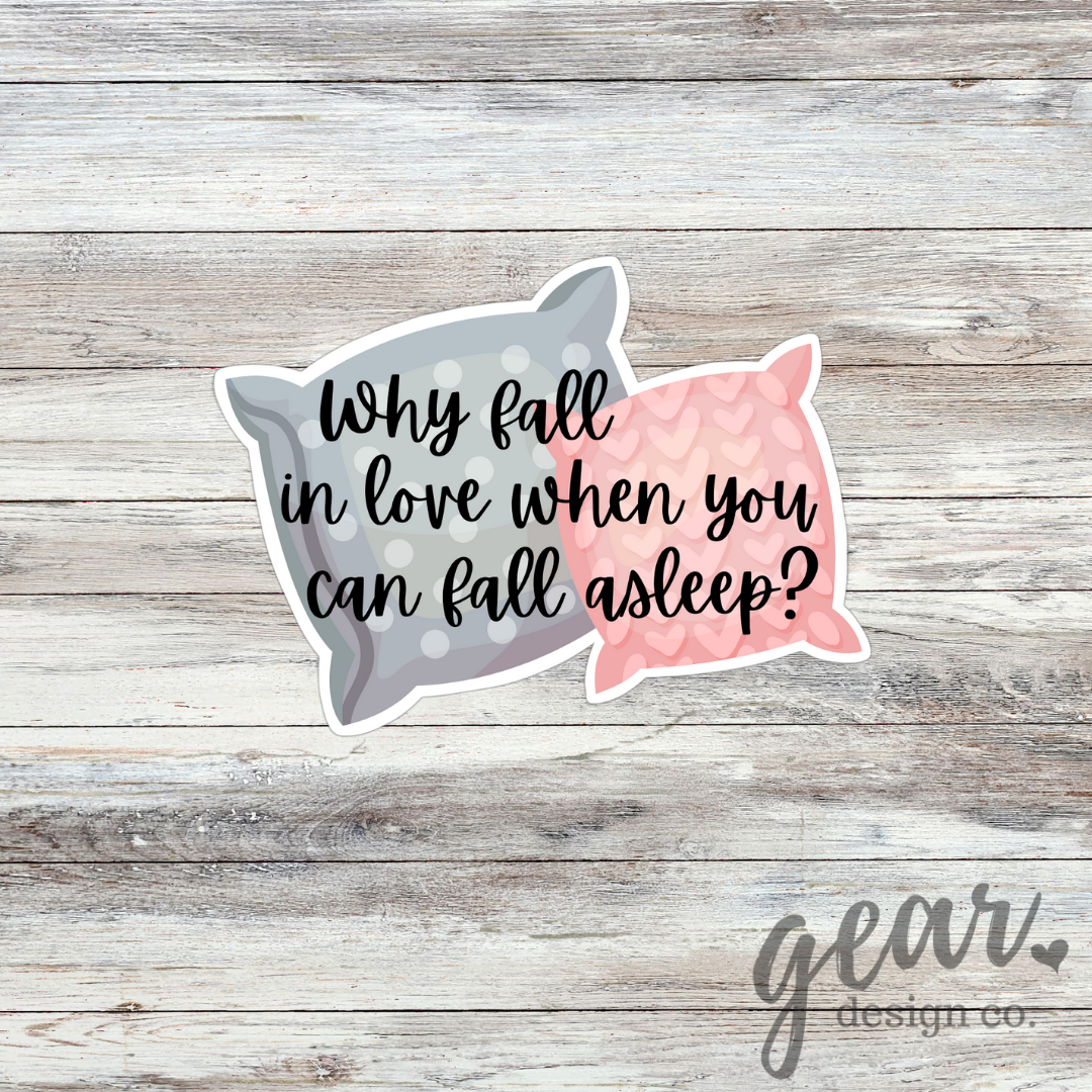 Why Fall In Love Sticker
