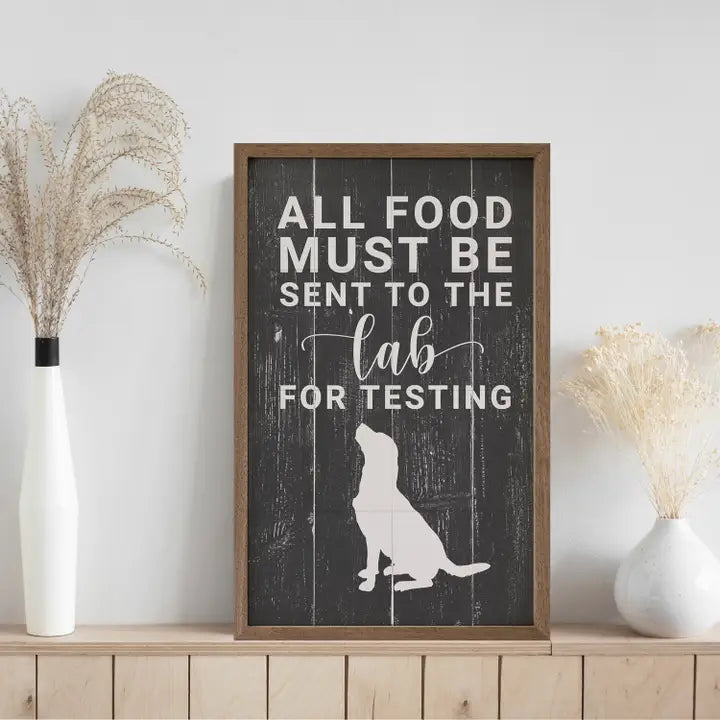 All Food Must Be Sent To the Lab Decor
